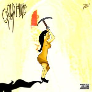 Goldmine (Explicit)