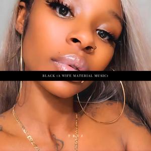 Black (A Wife Material Music)