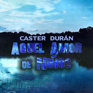 Aquel Amor de Niños