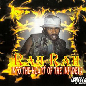 Into The Hearts Of The Infidels(feat. Rah Rah & Crem dolla Creme) (Explicit)