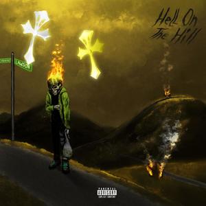 Hell on The Hill (Explicit)