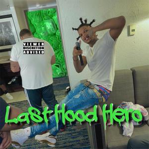 Last Hood Hero (Explicit)