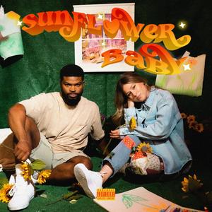 Sunflower Baby(feat. Kai Young) (Explicit)