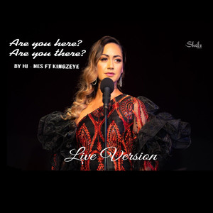 Are you here, Are you there? (Live)