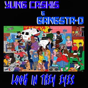 Yung Cashis And Gangsta-O Look In They Eyes (Explicit)