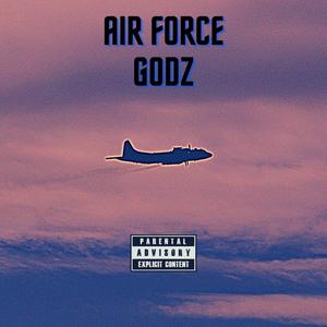 Air Force Godz(feat. Tru-Barz, Hntr Jmz, Sour D Da Kidd & Nizzy Nate) (Explicit)