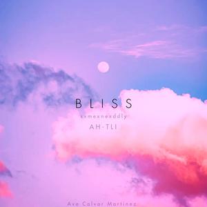 bliss (feat. AH-TLI)