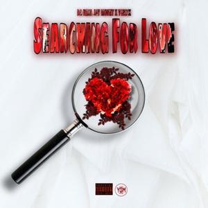Searching For Love (feat. YGM2x) (Explicit)