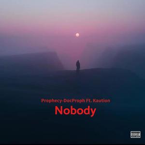 Nobody (feat. Kaution) [Explicit]