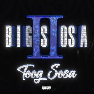 Big Sosa 2 (Explicit)