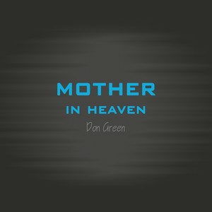 Mother in heaven