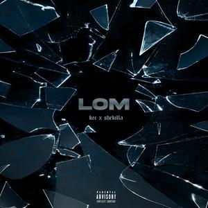 LOM (feat. Kec) [Explicit]