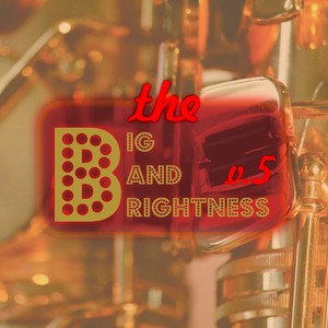 Big Bands Brightness, Vol. 5