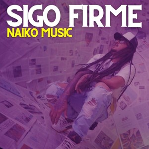 Sigo Firme (Explicit)