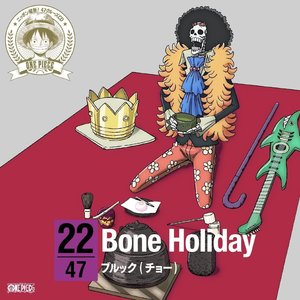 ワンピース ニッポン縦断! 47クルーズCD in 静岡 Bone Holiday / ブルック