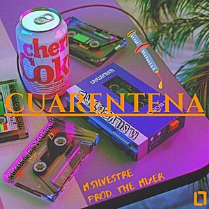Cuarentena (feat. The Mixer) (Explicit)