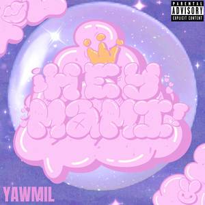 ¡HEY MAMI! (Explicit)