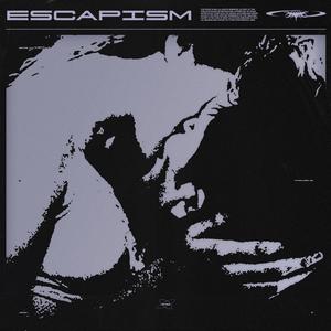 Escapism