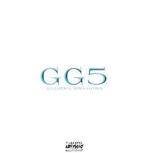 GG5 (feat. BbyKartier) [Explicit]