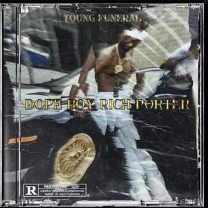 Dopeboy Rich Porter (Explicit)