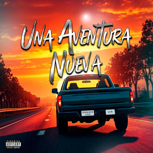 Una Aventura Nueva (Explicit)
