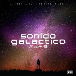 Sonido Galactico (feat. DJ Matz) [Remaster] [Explicit]