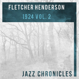 Fletcher Henderson: 1924, Vol. 2(Live)