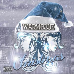 A Warm Blue Christmas (Explicit)