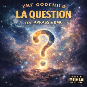La question (feat. Apkass & Bmc) (Explicit)