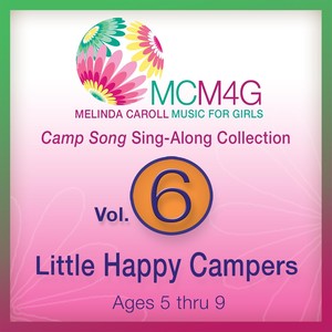 MCM4G, Vol. 6: Little Happy Campers (Ages 5-9)