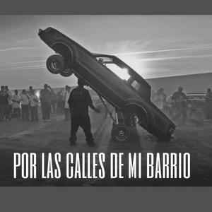 Por las calles de mi barrio (feat. Kdc & Ese wason) (Explicit)