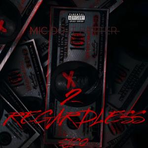 Regardless 2 (Explicit)