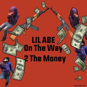 On the Way 2 the Money (Explicit)