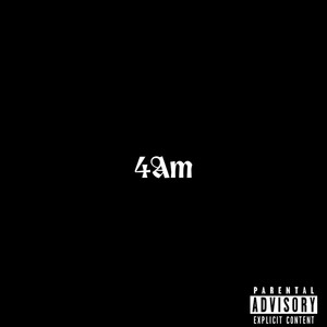 4AM (Explicit)