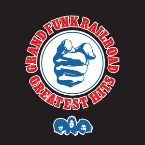 Greatest Hits: Grand Funk Railroad