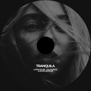 Tranquila (feat. Agus Mazzoni)
