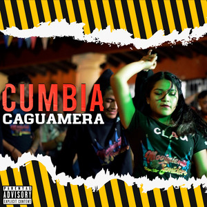 Cumbia Caguamera (Explicit)