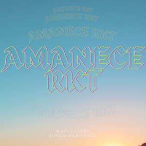 Amanece Rkt