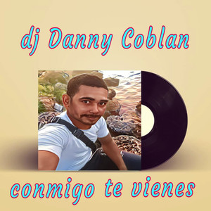 Conmigo te vienes (Explicit)