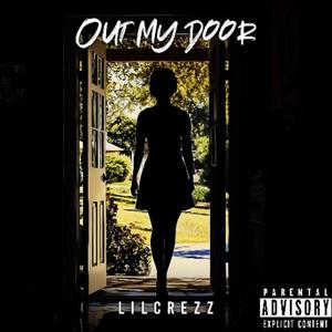 Out my door (Explicit)