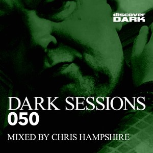 Dark Sessions 050(Mixed by Chris Hampshire)