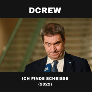 Ich finds scheisse (feat. DJ DRUFFENBERGER)