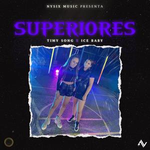 Superiores (feat. Nysix Music & Ice Baby)