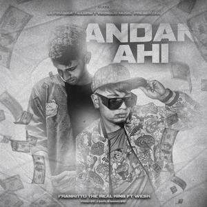 Andan ahi (feat. Wesk)