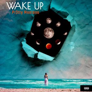 Wake up (Explicit)