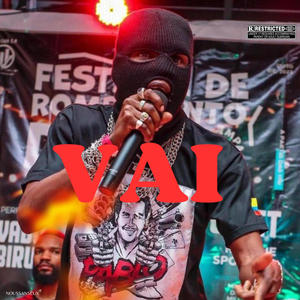 VAI (feat. CELSON BRAZZA) (Explicit)