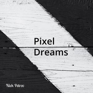 Pixel Dreams