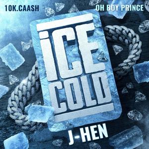 Ice Cold (feat. 10K.Caash & OhBoyPrince) [Radio Edit] [Explicit]