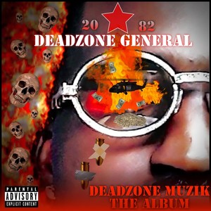 DeadZone Muzik The Album (Explicit)