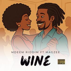 Wine (feat. Magzee) (Explicit)